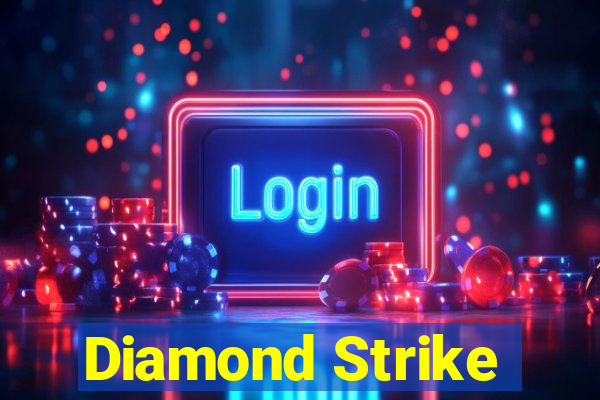 Diamond Strike