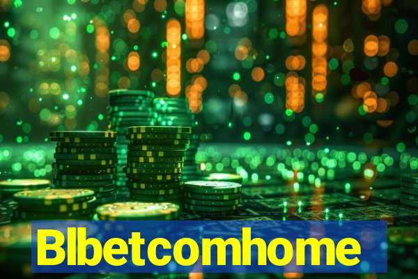 Blbetcomhome