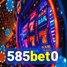 585bet0