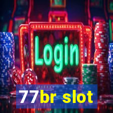 77br slot