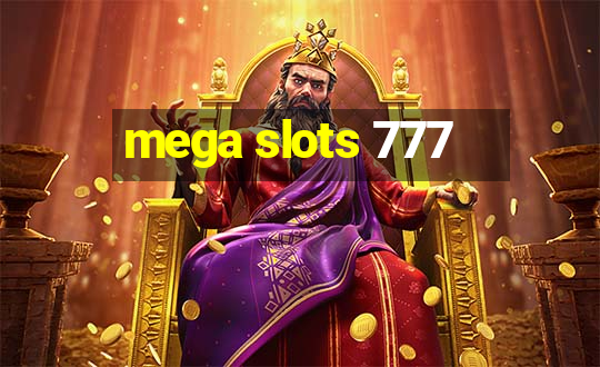 mega slots 777