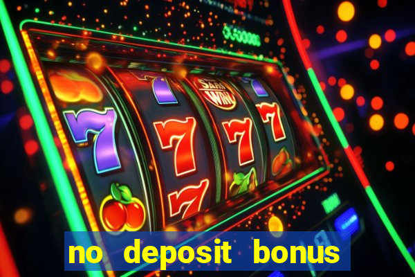 no deposit bonus online casino