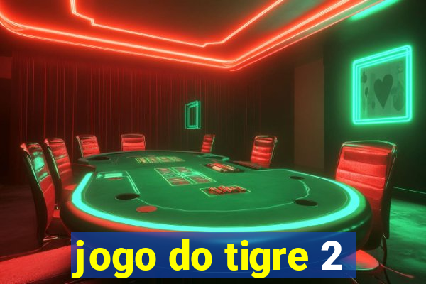 jogo do tigre 2