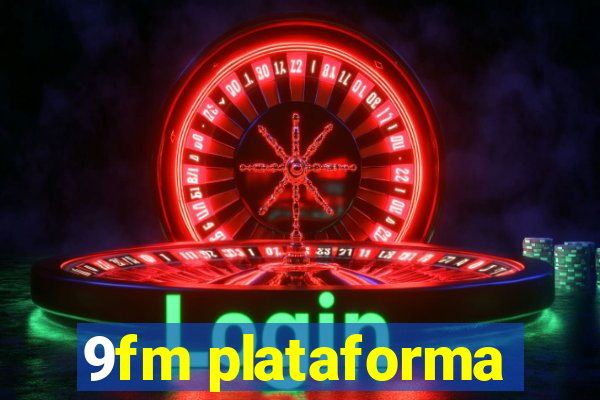 9fm plataforma