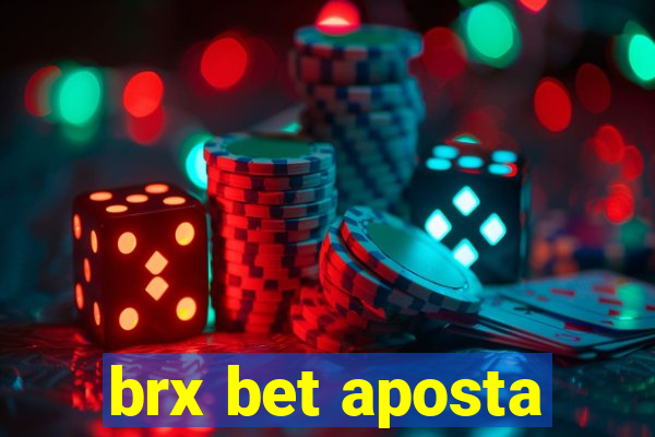 brx bet aposta