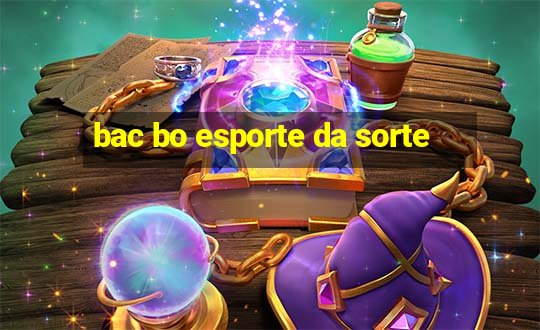 bac bo esporte da sorte