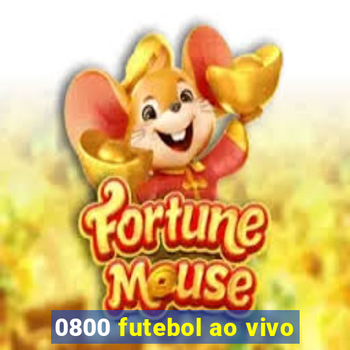 0800 futebol ao vivo