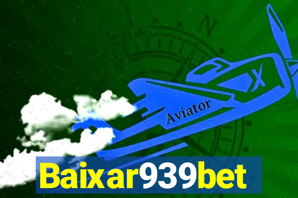 Baixar939bet