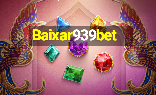 Baixar939bet