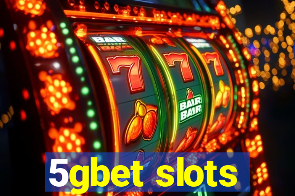 5gbet slots