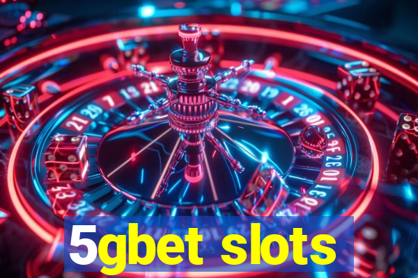 5gbet slots