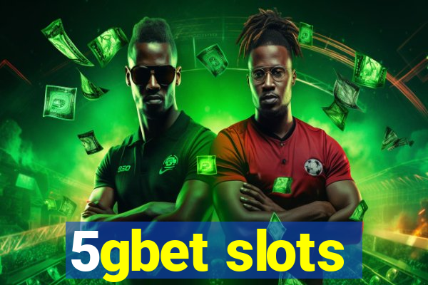 5gbet slots