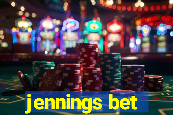 jennings bet