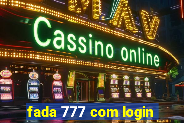 fada 777 com login