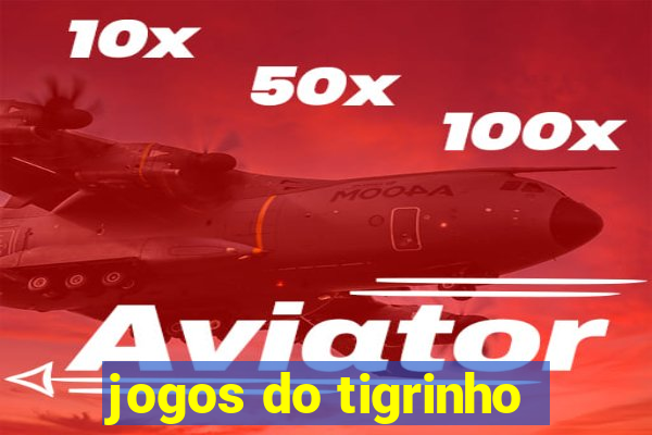 jogos do tigrinho