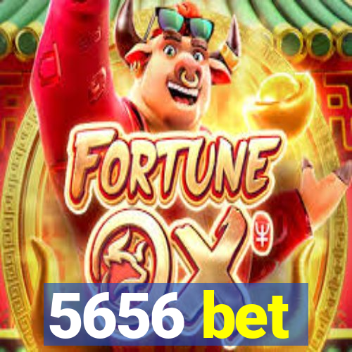 5656 bet