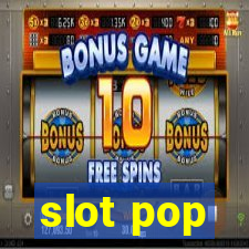 slot pop