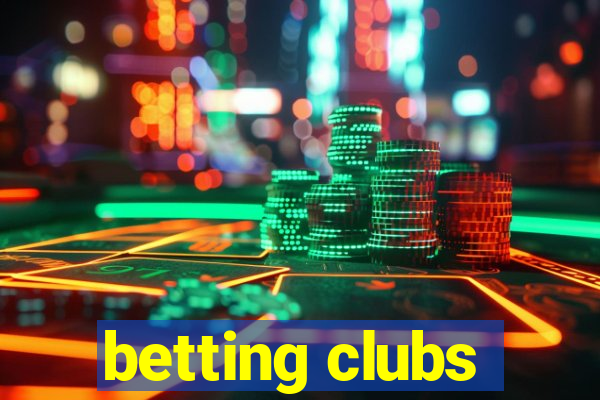 betting clubs