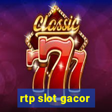 rtp slot gacor