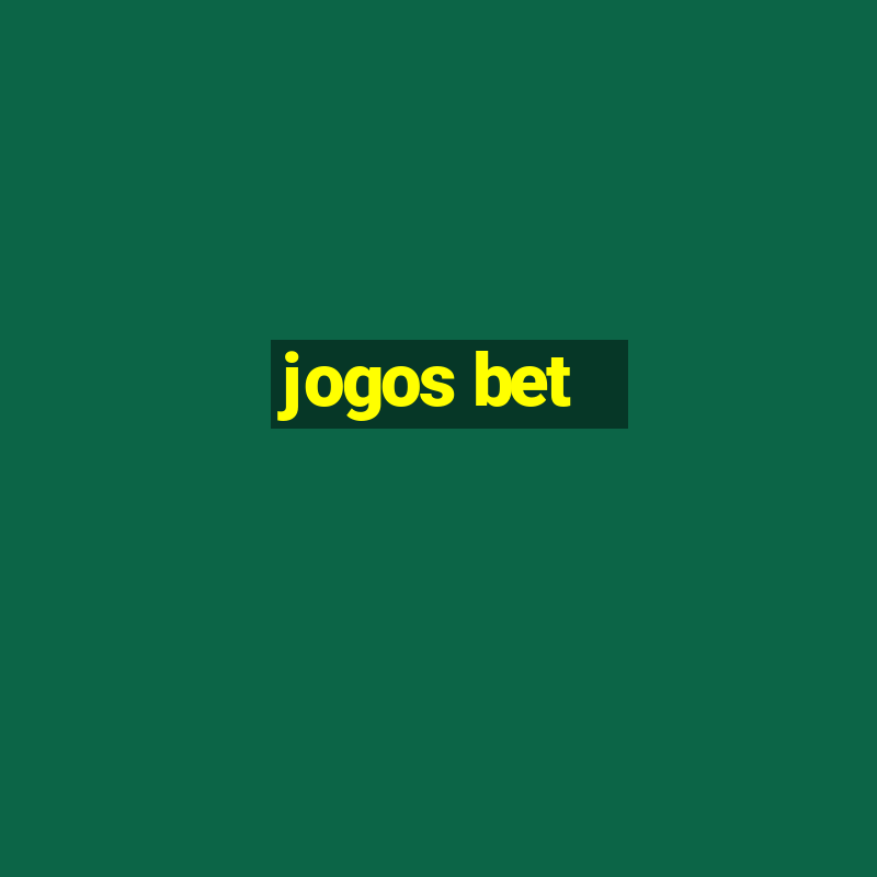 jogos bet