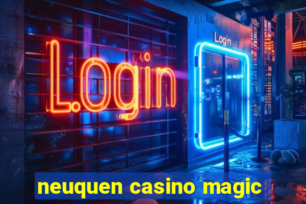 neuquen casino magic