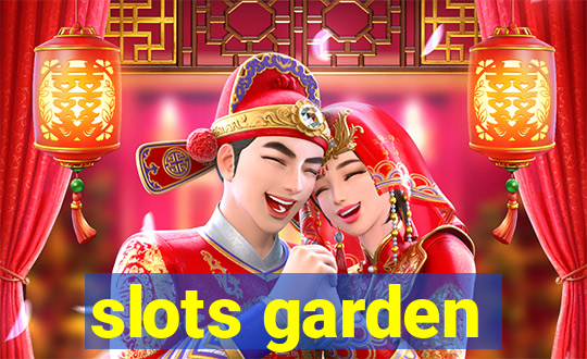 slots garden