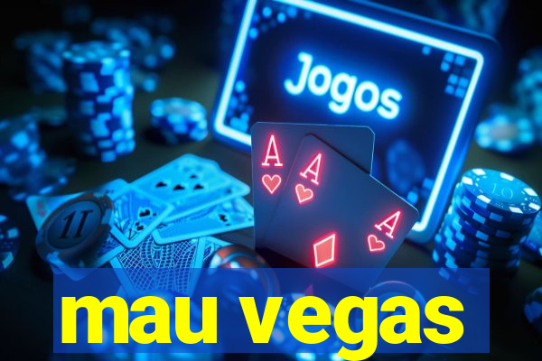 mau vegas