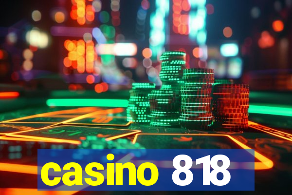 casino 818