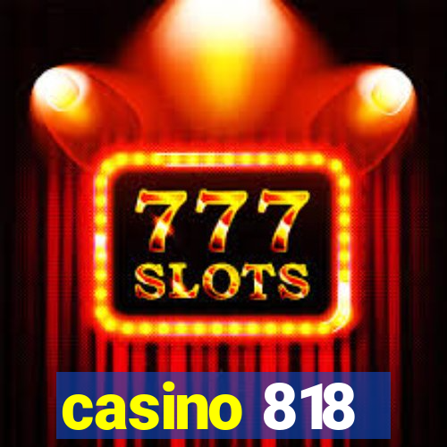 casino 818