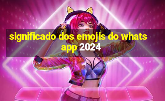 significado dos emojis do whatsapp 2024