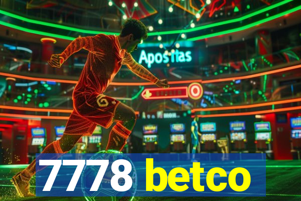 7778 betco