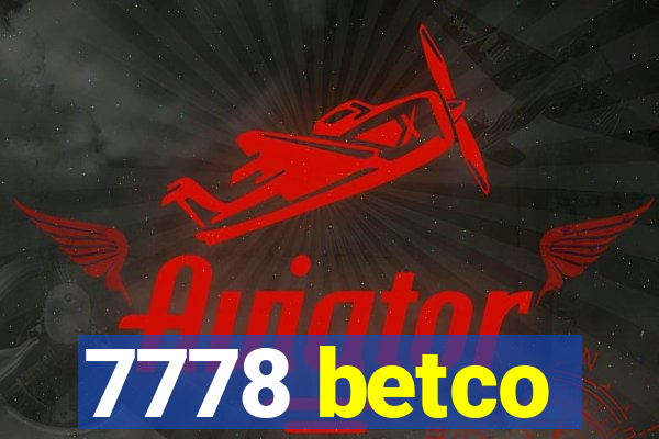 7778 betco