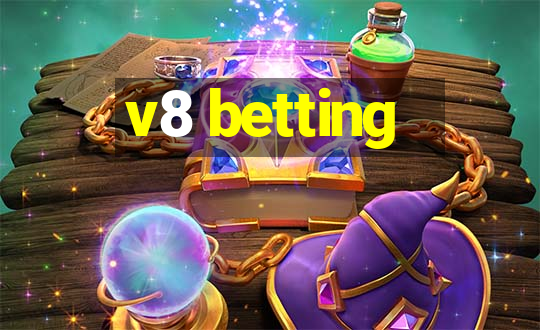 v8 betting