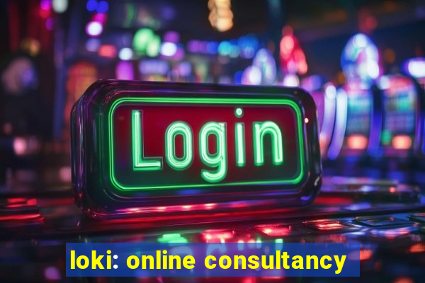 loki: online consultancy