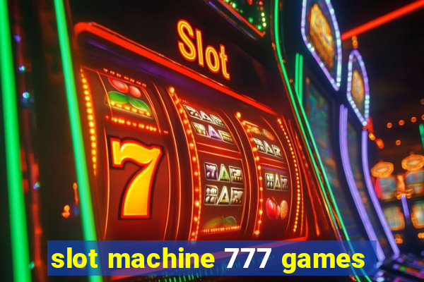 slot machine 777 games