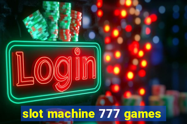 slot machine 777 games