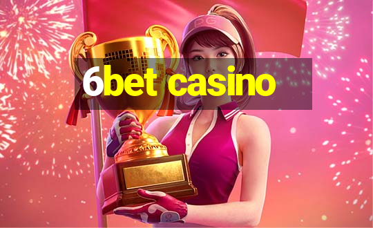 6bet casino