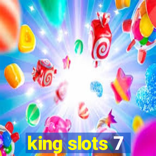 king slots 7