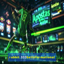 rabbit 333betInformational