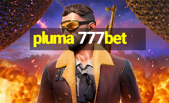 pluma 777bet