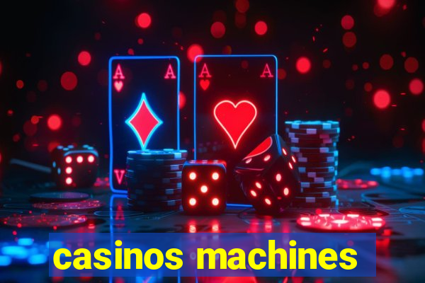 casinos machines