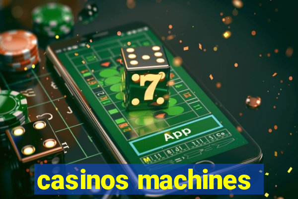 casinos machines