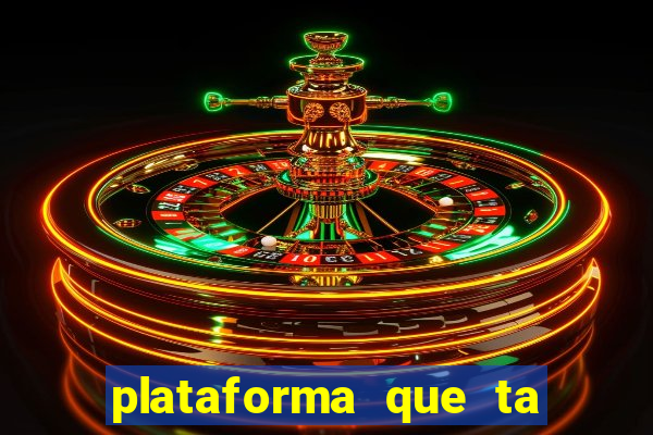 plataforma que ta pagando fortune tiger