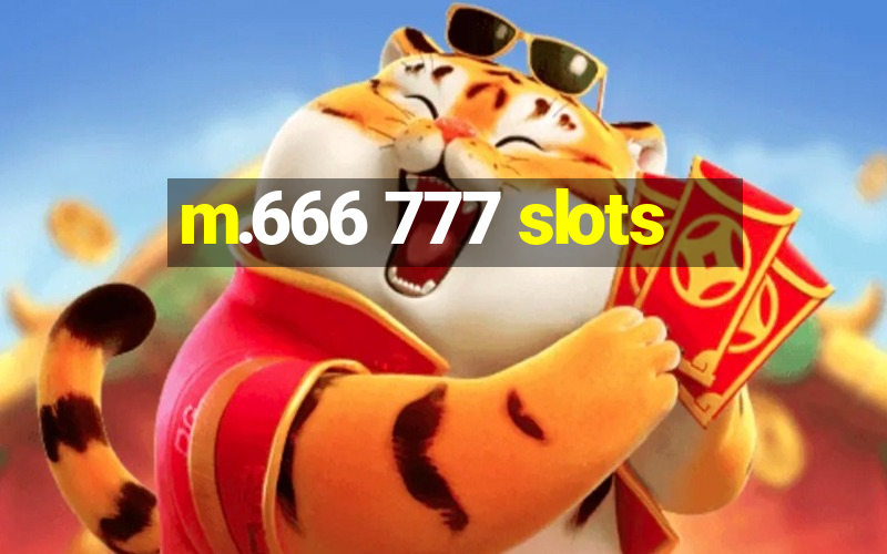 m.666 777 slots