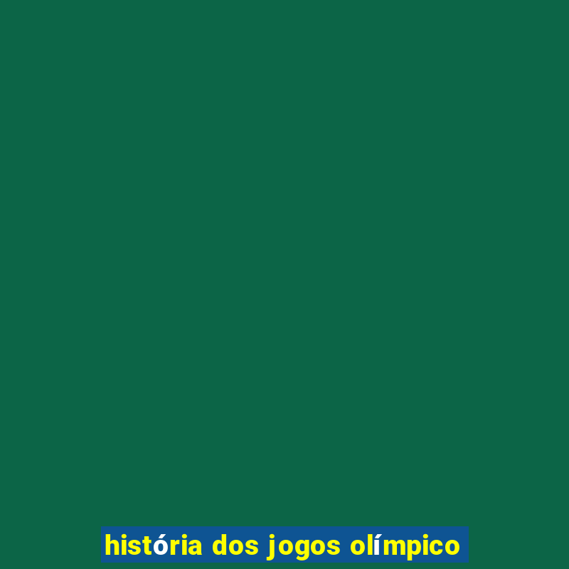 história dos jogos olímpico