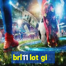 brl11 lot gi