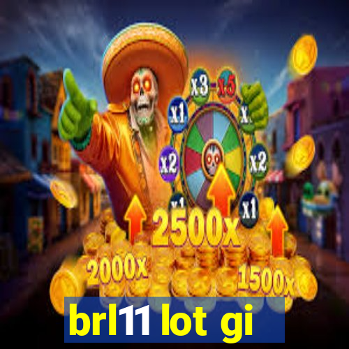 brl11 lot gi