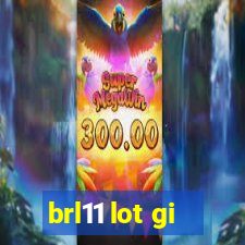 brl11 lot gi