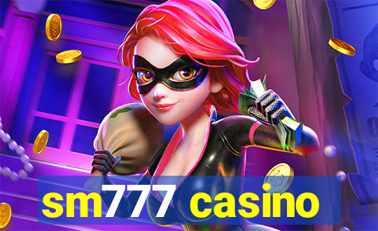 sm777 casino