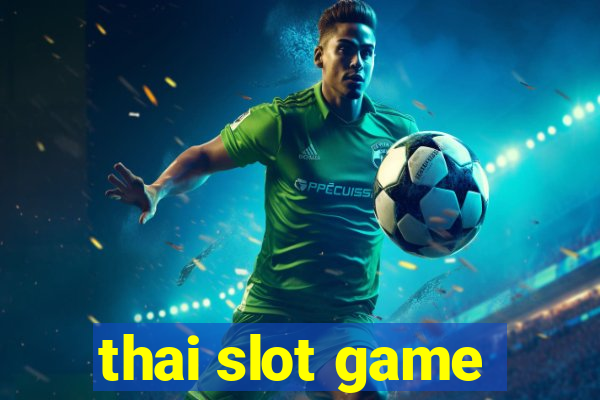 thai slot game